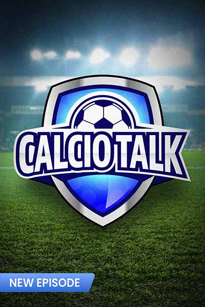 Calcio Talk - Season 2023/2024