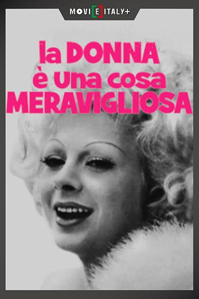 La Donna è Una Cosa Meravigliosa