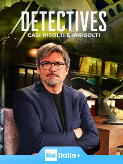 Detectives - Casi risolti e irrisolti