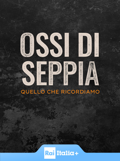 Ossa di Seppia - Quello che ricordiamo