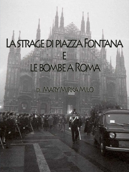 La strage di Piazza Fontana e le bombe a Roma