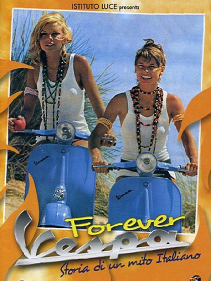 Forever Vespa – Storia di un mito italiano