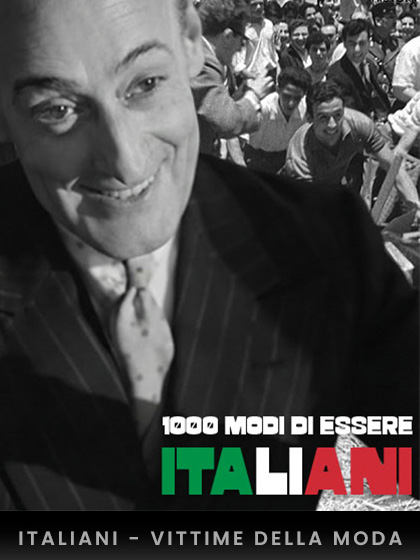 1000 Modi di essere Italiani - Italiani, vittime della moda