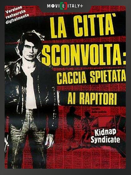 La città sconvolta: caccia spietata ai rapitori
